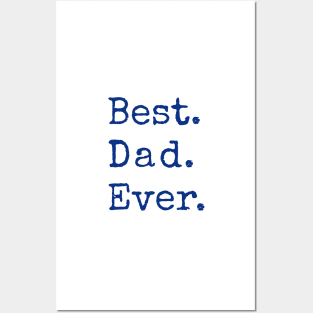 Best dad ever, happy father’s day Posters and Art